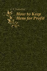 How to Keep Hens for Profit