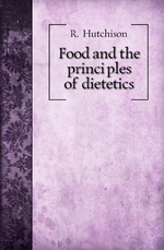 Food and the principles of dietetics