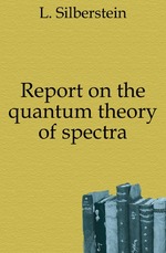 Report on the quantum theory of spectra