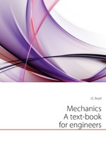 Mechanics. A text-book for engineers