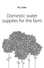 Domestic water supplies for the farm