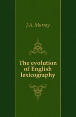 The evolution of English lexicography