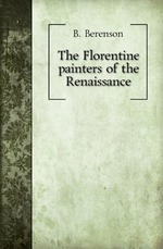 The Florentine painters of the Renaissance
