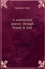 A sentimental journey through France & Italy
