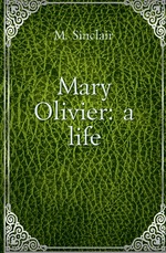 Mary Olivier: a life