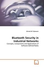 Bluetooth Security in Industrial Networks. Concepts, Components and Applications of Software Defined Radio