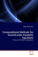 Computational Methods for Second-order Parabolic Equations. Theory and Parallel Computation