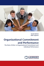 Organizational Commitment and Performance. The Role of Ethic in Organizational Commitment and Individual Performance