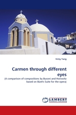 Carmen through different eyes. (A comparison of compositions by Busoni and Horowitz based on Bizets Suite for the opera)