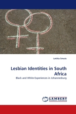 Lesbian Identities in South Africa. Black and White Experiences in Johannesburg