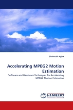Accelerating MPEG2 Motion Estimation. Software and Hardware Techniques for Accelerating MPEG2 Motion Estimation
