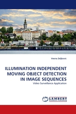 ILLUMINATION INDEPENDENT MOVING OBJECT DETECTION IN IMAGE SEQUENCES. Video Surveillance Application