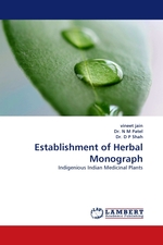 Establishment of Herbal Monograph. Indigenious Indian Medicinal Plants