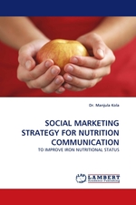 SOCIAL MARKETING STRATEGY FOR NUTRITION COMMUNICATION. TO IMPROVE IRON NUTRITIONAL STATUS