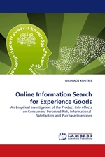 Online Information Search for Experience Goods. An Empirical Investigation of the Product Info effects on Consumers Perceived Risk, Informational Satisfaction and Purchase Intentions