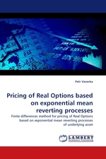 Pricing of Real Options based on exponential mean reverting processes. Finite differences method for pricing of Real Options based on exponential mean reverting processes of underlying asset