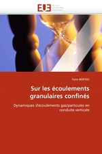 Sur les ?coulements granulaires confin?s. Dynamiques d?coulements gaz/particules en conduite verticale