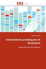 Interactions prot?iques et Evolution. Approches bioinformatiques