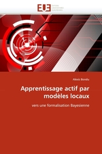 Apprentissage actif par mod?les locaux. vers une formalisation Bayesienne