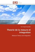 Theorie de la mesure et Integration. Measure Theory and Integration