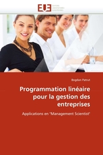 rogrammation lin?aire pour la gestion des entreprises. Applications en "Management Scientist"