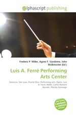 Luis A. Ferr? Performing Arts Center