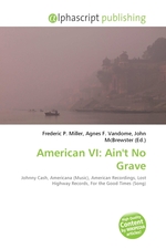 American VI: Aint No Grave