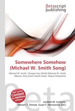 Somewhere Somehow (Michael W. Smith Song)