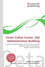 Victor Cullen Center, Old Administration Building