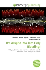 Its Alright, Ma (Im Only Bleeding)