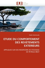 ETUDE DU COMPORTEMENT DES REVETEMENTS EXTERIEURS. APPLIQUES SUR DES RESERVOIRS DE STOCKAGE DE PETROLE BRUT