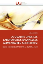 LA QUALITE DANS LES LABORATOIRES DANALYSES ALIMENTAIRES ACCREDITES:. QUELS ENSEIGNEMENTS POUR LE BURKINA FASO