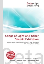 Songs of Light and Other Secrets Exhibition