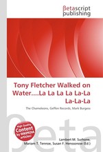 Tony Fletcher Walked on Water....La La La La La-La La-La-La