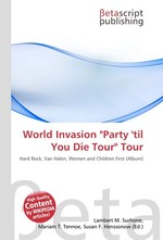 orld Invasion "Party til You Die Tour" Tour