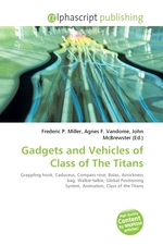 Gadgets and Vehicles of Class of The Titans