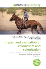 Impact and evaluation of colonialism and colonization