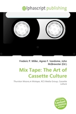 Mix Tape: The Art of Cassette Culture