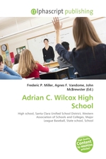 Adrian C. Wilcox High School