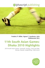 11th South Asian Games: Dhaka 2010 Highlights