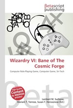 Wizardry VI: Bane of The Cosmic Forge