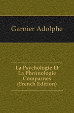 La Psychologie Et La Phrnologie Compares (French Edition)