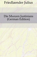 Die Mnzen Justinians (German Edition)