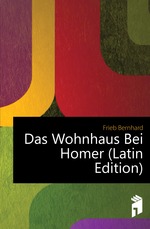 Das Wohnhaus Bei Homer (Latin Edition)
