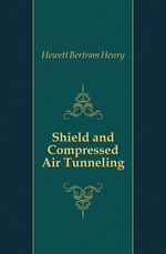 Shield and Compressed Air Tunneling