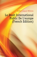 Le Droit International Public De L`europe (French Edition)