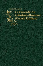 Le Procd Au Glatino-Bromure (French Edition)