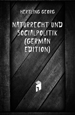 Naturrecht Und Socialpolitik (German Edition)