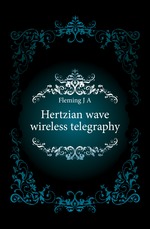 Hertzian wave wireless telegraphy