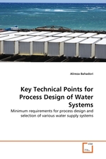 Key Technical Points for Process Design of Water Systems. Minimum requirements for process design and selection of various water supply systems